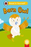 Barn Owl (Phonics Step 8): Read It Yourself - Level 0 Beginner Reader (eBook, ePUB)