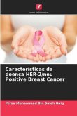 Características da doença HER-2/neu Positive Breast Cancer