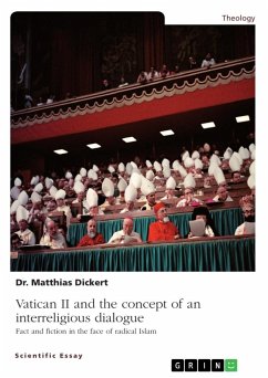 Vatican II and the concept of an interreligious dialogue. Fact and fiction in the face of radical Islam - Dickert, Matthias