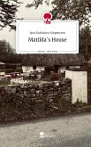 Matilda´s House. Life is a Story - story.one