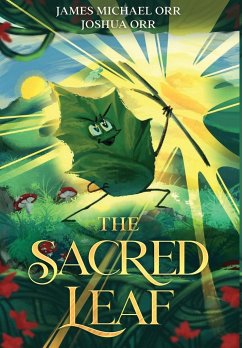 The Sacred Leaf - Orr, James Michael; Orr, Joshua