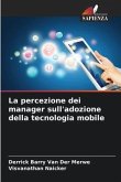 La percezione dei manager sull'adozione della tecnologia mobile