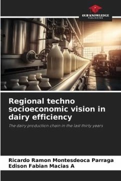 Regional techno socioeconomic vision in dairy efficiency - Montesdeoca Parraga, Ricardo Ramon;Macias A, Edison Fabian