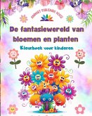 De fantasiewereld van bloemen en planten - Kleurboek voor kinderen - De schattigste wezens van de natuur
