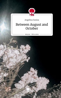 Between August and October. Life is a Story - story.one - Sunisa, Angelina