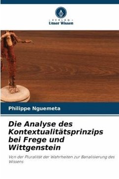 Die Analyse des Kontextualitätsprinzips bei Frege und Wittgenstein - Nguemeta, Philippe