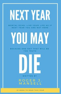 Next Year You May Die. Mortal Echo - Mansell, Roger J.