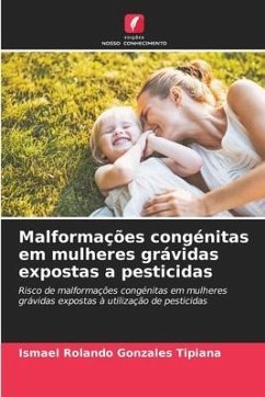 Malformações congénitas em mulheres grávidas expostas a pesticidas - Gonzales Tipiana, Ismael Rolando