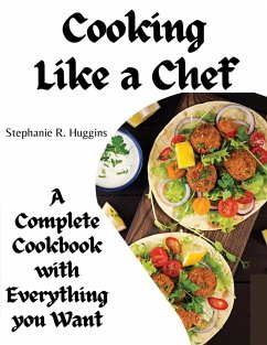 Cooking Like a Chef - Stephanie R. Huggins