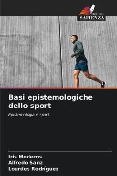 Basi epistemologiche dello sport - Mederos, Iris;Sanz, Alfredo;Rodriguez, Lourdes