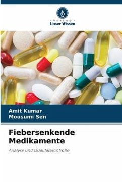 Fiebersenkende Medikamente - Kumar, Amit;Sen, Mousumi