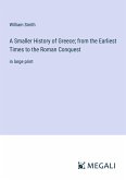 A Smaller History of Greece; from the Earliest Times to the Roman Conquest