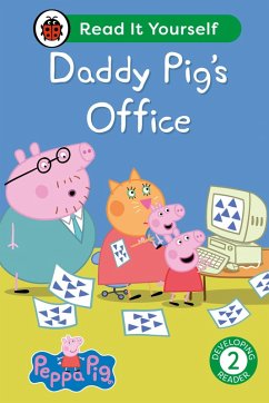 Peppa Pig Daddy Pig's Office: Read It Yourself - Level 2 Developing Reader (eBook, ePUB) - Ladybird; Peppa Pig