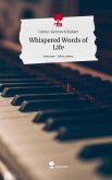 Whispered Words of Life. Life is a Story - story.one