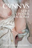 Cvnnvs : sexo y poder en Roma