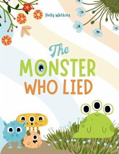 The Monster Who Lied - Watkins, Holly A