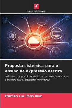 Proposta sistémica para o ensino da expressão escrita - Peña Ruiz, Estrella Luz