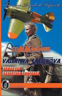 Commandante Valentina Smirnova - Lafuente, Francisco Angulo de