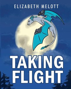 Taking Flight - Melott, Elizabeth