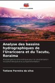 Analyse des bassins hydrographiques de l'Uraricoera et du Tacutu, Roraima