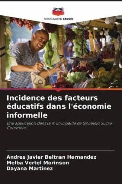 Incidence des facteurs éducatifs dans l'économie informelle - Beltran Hernandez, Andres Javier;Morinson, Melba Vertel;Martínez, Dayana