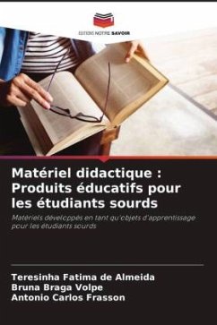 Matériel didactique : Produits éducatifs pour les étudiants sourds - de Almeida, Teresinha Fatima;Braga Volpe, Bruna;Frasson, Antonio Carlos