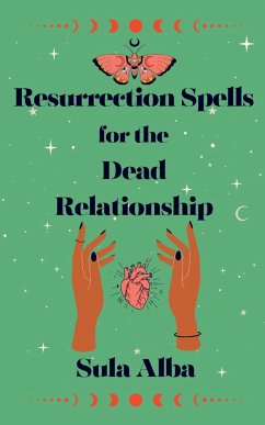 Resurrection Spells for the Dead Relationship - Alba, Sula