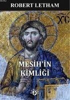 Mesihin Kimligi - Letham, Robert