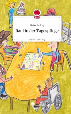 Cover Raul in der Tagespflege. Life is a Story - story.one