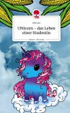 UNIcorn - das Leben einer Studentin. Life is a Story - story.one