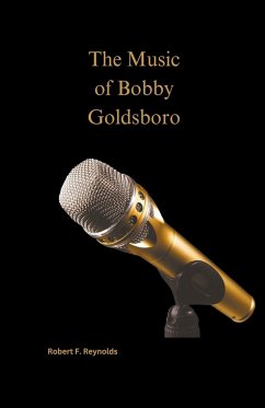 The Music of Bobby Goldsboro - Reynolds, Robert F.