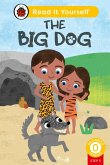 The Big Dog (Phonics Step 5): Read It Yourself - Level 0 Beginner Reader (eBook, ePUB)