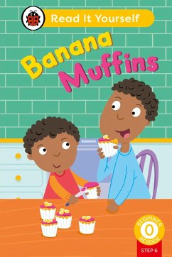 Banana Muffins (Phonics Step 6): Read It Yourself - Level 0 Beginner Reader (eBook, ePUB) - Ladybird