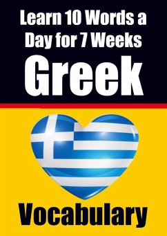 Greek Vocabulary Builder: Learn 10 Greek Words a Day for 7 Weeks   The Daily Greek Challenge - de Haan, Auke