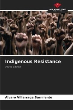 Indigenous Resistance - Villarraga Sarmiento, Álvaro