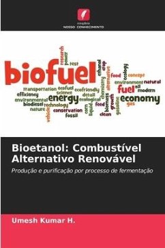 Bioetanol: Combustível Alternativo Renovável - Kumar H., Umesh