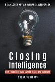 Closing Intelligence