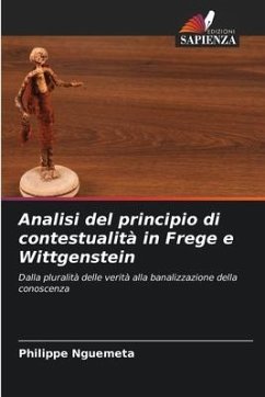 Analisi del principio di contestualità in Frege e Wittgenstein - Nguemeta, Philippe