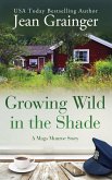 Growing Wild in the Shade