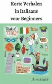 Korte Verhalen in Italiaans voor Beginners