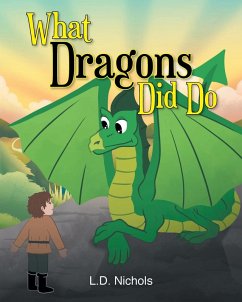 What Dragons Did Do What Dragons Did Do