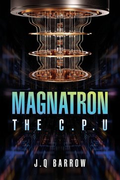Magnatron The C.P.U - Barrow, J. Q.