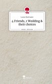 4 Friends, 1 Wedding & their choices. Life is a Story - story.one