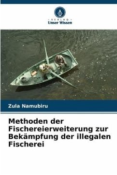 Methoden der Fischereierweiterung zur Bekämpfung der illegalen Fischerei - Namubiru, Zula