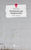 Wortbrüche und Satzgenuschel. Life is a Story - story.one