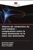 Vitesse de conduction du nerf médian : comparaison entre la main dominante et la main non dominante