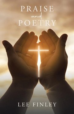 Praise and Poetry - Finley, Lee