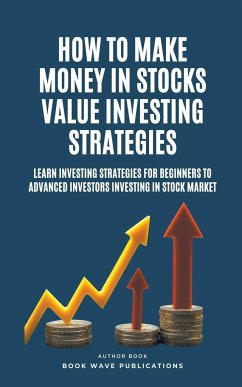 How To Make Money In Stocks Value Investing Strategies - Publications, Book Wave