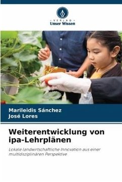 Weiterentwicklung von ipa-Lehrplänen - Sánchez, Marileidis;Lores, José