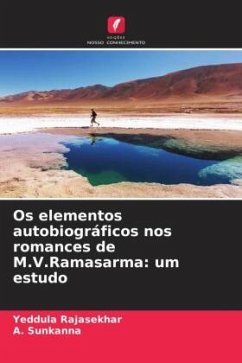 Os elementos autobiográficos nos romances de M.V.Ramasarma: um estudo - Rajasekhar, Yeddula;Sunkanna, A.